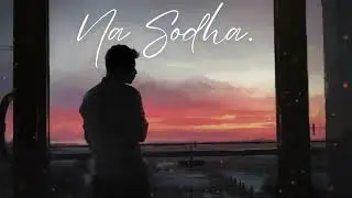 Na Sodha - Sandeep Lamichhane