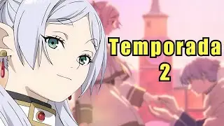 Sousou No Frieren TEMPORADA 2 ¿CUANDO SE ESTRENA?
