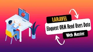 11 Laravel tutorial | Eloquent ORM Laravel 8 | Read Users Data