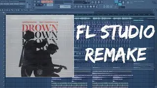 [Free Flp] Martin Garrix feat. Clinton Kane - Drown | FL Studio 12 remake