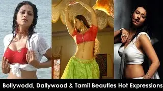 Bollywood - Dallywood and Tamil Beauties Hot Expressions