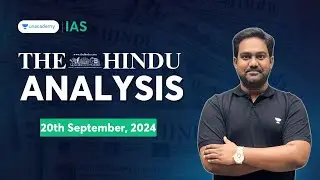 The Hindu Newspaper Analysis LIVE | 20th September | UPSC Current Affairs Today | Chethan N