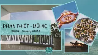 PHAN THIẾT - MŨI NÉ Through Our Glass | 4D3N of Heritage, Novawold & Coastal Legends