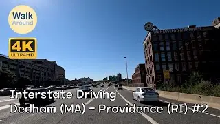 【4K60】 Interstate Driving: Dedham (MA) - Providence (RI) #2