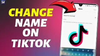 How to Change Name/Username on TikTok? | TikTok Tutorial