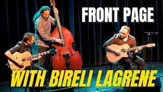 Front Page with Bireli Lagrene (Gypsy Jazz Funk)