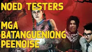 DBD NOED TESTERS - MGA BATANGUENIONG PEENOISE