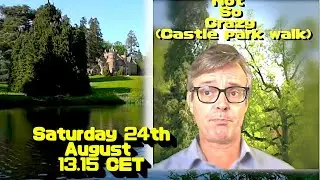Simon NoChaNoMa in Not So Crazy (Castle park walk)