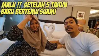 PERTAMA KALI KETEMU SUAMI SETELAH BERPISAH 5 TAHUN