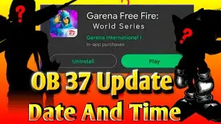 OB37 Update Date And Time / Free Fire Ob37 Advance Server Confirmed Date / New Patch Update Date