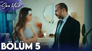 Son Yaz 5. Bölüm (HD)