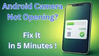 Android Camera Not Opening (Black Screen/Crashing)? Fix It in 5 Minutes (Safe Steps)