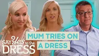 Mum Tries To Steal The Spotlight By Trying On A Wedding Dress! | Say Yes To The Dress