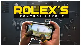 ROLEX'S CONTROL LAYOUT + FULLSCREEN HANDCAM! - PUBG MOBILE
