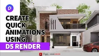How To Create Quick Animations In D5 Render
