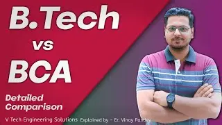 B.Tech vs BCA | Difference between BCA & B. Tech | 
