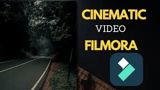 How to create cinematic video in wondeshare Filmora#filmoratutorial