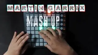 Martin Garrix Launchpad Mash up