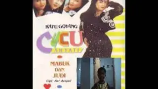 MABUK DAN JUDI (CUCU CAHYATI) lagu jadul thn 80
