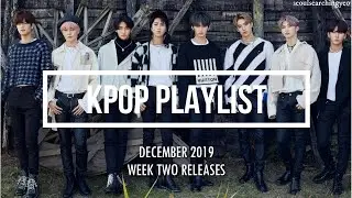 KPOP PLAYLIST DECEMBER 2019 (SECOND WEEK RELEASES)