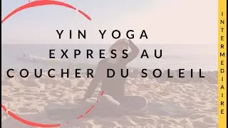 Cours de Yin Yoga pour délier les tensions de la journée