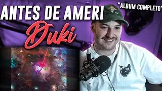 REACCION: DUKI - Antes de Ameri (ALBUM COMPLETO)