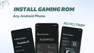 Install Gaming Custom ROM Any Android Phone | No PC/TWRP Required [English]