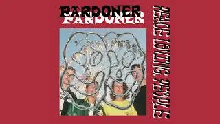 Pardoner - "Get Inside"