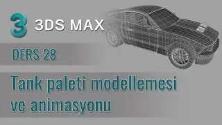 3ds Max - 28 - Tank paleti modelleme ve animation