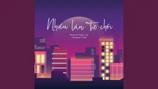 Nhiều Lần Từ Chối