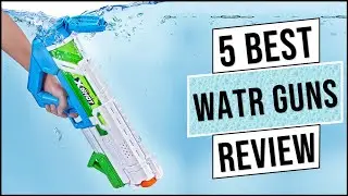 Top 5 Best Water Guns 2024 | Best Water Blaster - Review