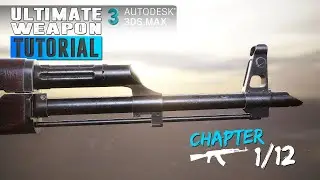 Ultimate Weapon Tutorial - Create a game ready weapon in 3Ds Max , Substance Painter & Marmoset 1/12