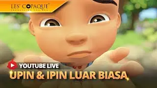 [LIVE] Kompilasi Episod Upin & Ipin 2024