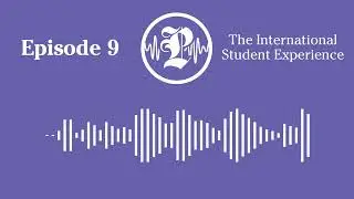 The International Student Experience | Commentary Podcast Ep. 9