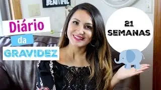 Diário de Gravidez: 21 semanas