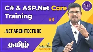 #3. தமிழில் |  Understanding Dot Net Framework | ASP.Net Core MVC Development
