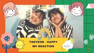 SENYUM SENDIRI NONTON MV BARU TAEYEON - HAPPY | HEOL! WE REACT TO...