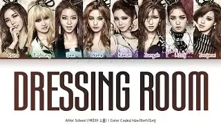 After School (애프터스쿨) - Dressing Room [Color Coded Lyrics Han/Rom/Eng]