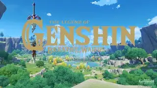 The Legend of Genshin: Breath of the Waifus