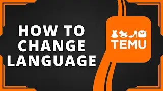 How To Change Language in Temu (Best Method)