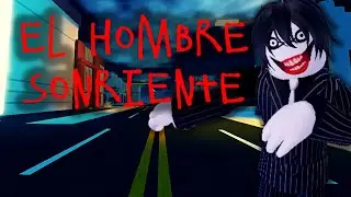 😰EL HOMBRE SONRIENTE |HISTORIA DE TERROR EN ROBLOX