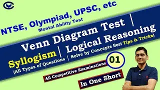 Venn Diagram Reasoning │Syllogism and Logical Conclusion based Reasoning for NTSE, UPSC, Olympiad et