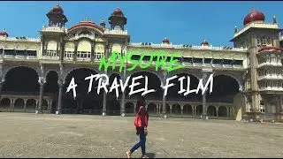 Mysore | A Travel Film | GoPro