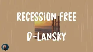 D-Lansky - Recession Free (Lyrics)
