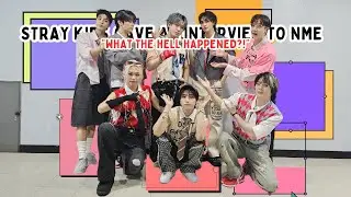 STRAY KIDS gave an interview to NME "What the hell happened?!"