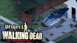 УПАВШИЙ ВЕРТОЛЁТ - Project Walking Dead сезон 2 - СТРИМ 13