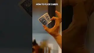 LEARN HOW TO FLICK PLAYING CARDS Pt. 2 