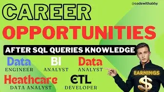 Career Opportunities After SQL Queries Knowledge | Earnings | SQL Opportunity | 