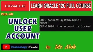 Oracle Tutorails || How to UNLOCK USER ACCOUNT in Oracle by Mr. Alok