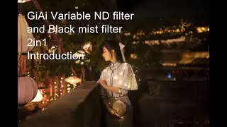 GiAi Variable ND and Black Mist filter 2in1